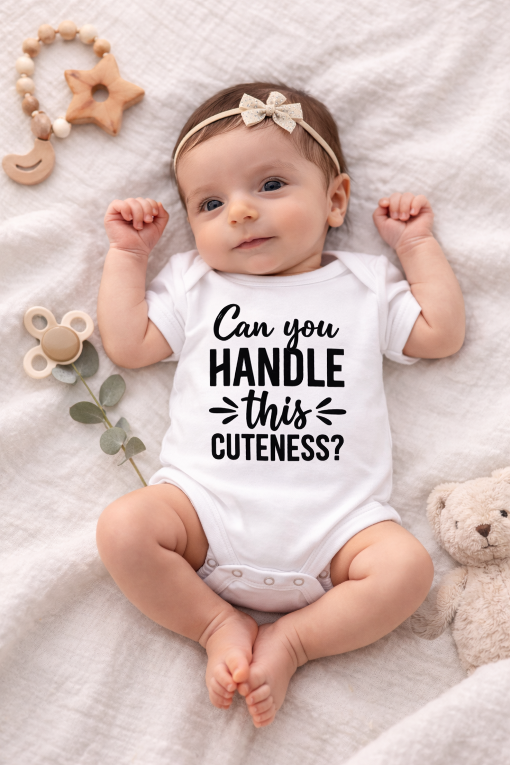 "Can You Handle This Cuteness" Baby Bodysuit – Newborn Gift