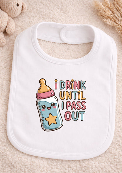 Baby bib with a cartoon bottle and text 'I Drink Until I Pass Out' on a soft surface.