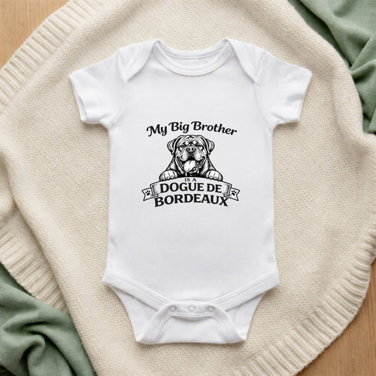 My Big Brother is a Dogue de Bordeaux Baby Bodysuit