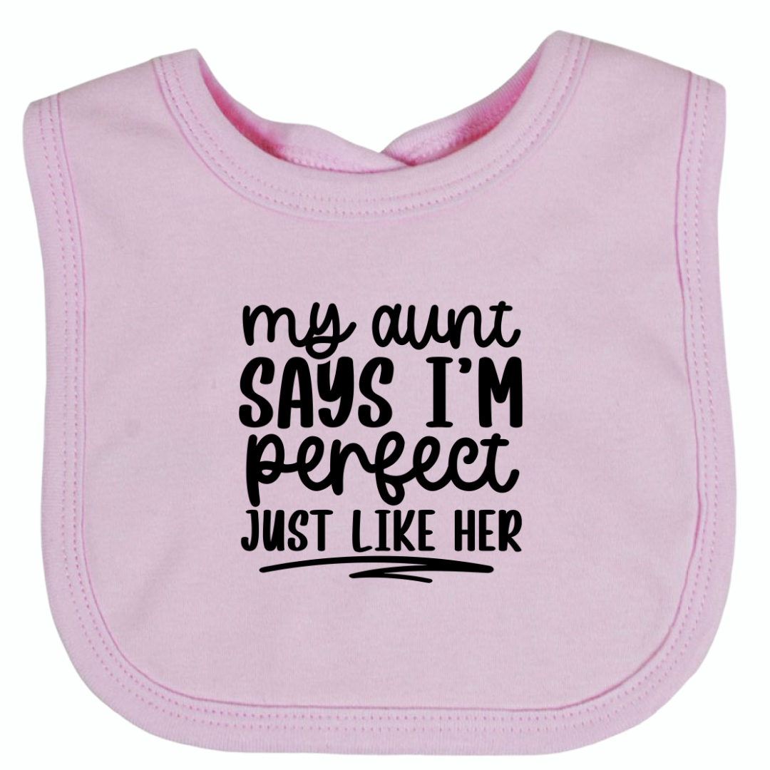 My Aunt Says I'm Perfect Just Like Her Collection