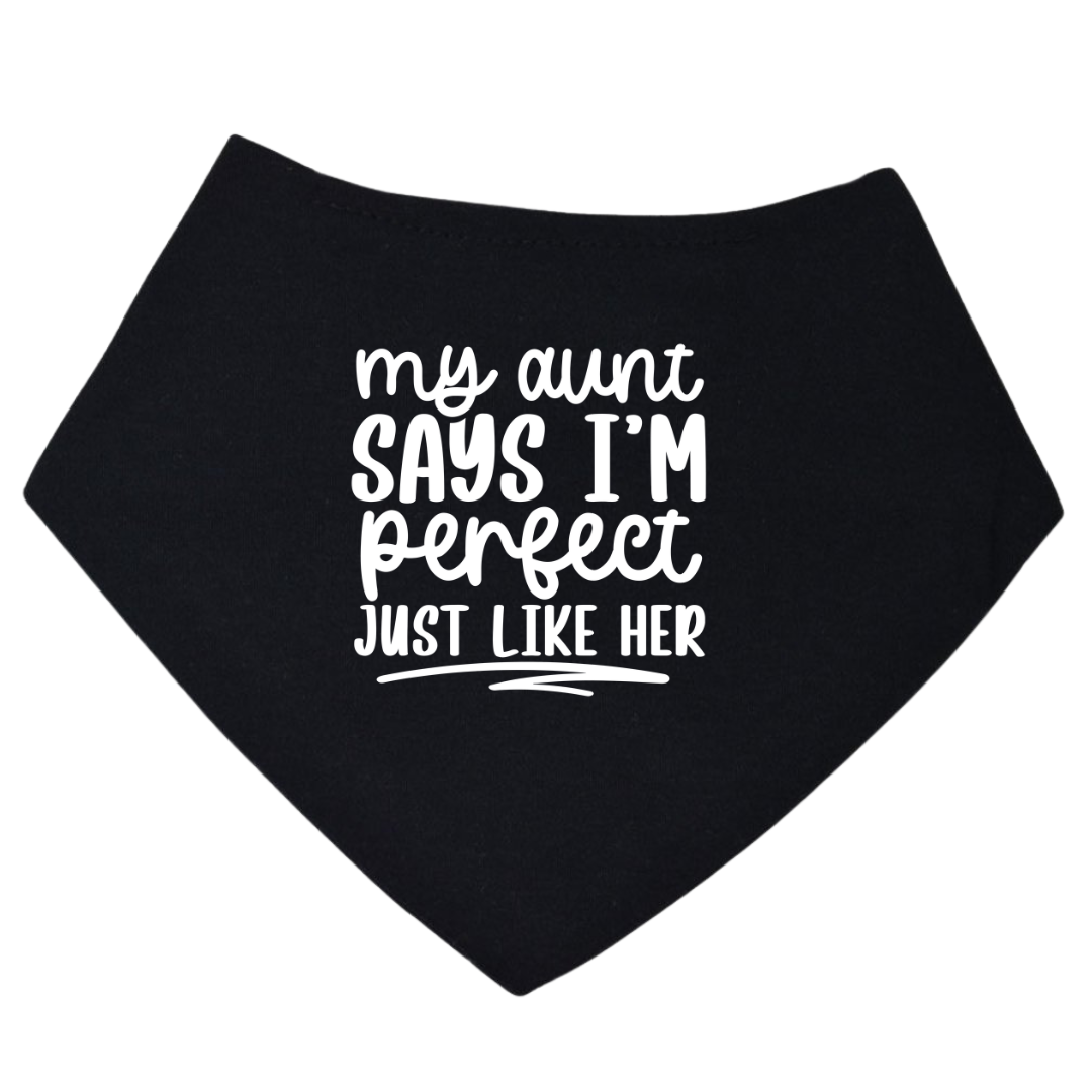 My Aunt Says I'm Perfect Just Like Her Collection