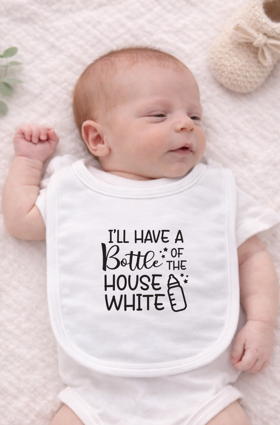 I'll Have a Bottle of the House White Baby Bib – Funny Feeding Bib